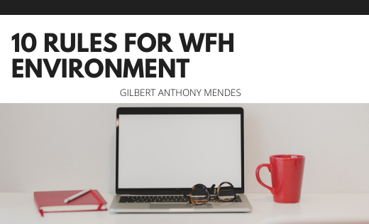 10 Rules for WFH Environment