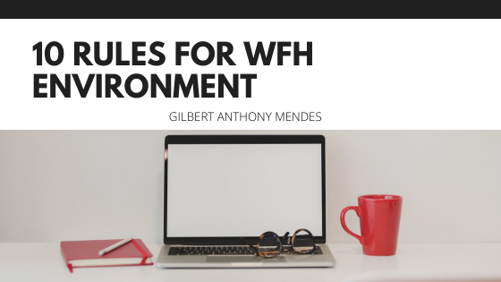 10 Rules for WFH Environment